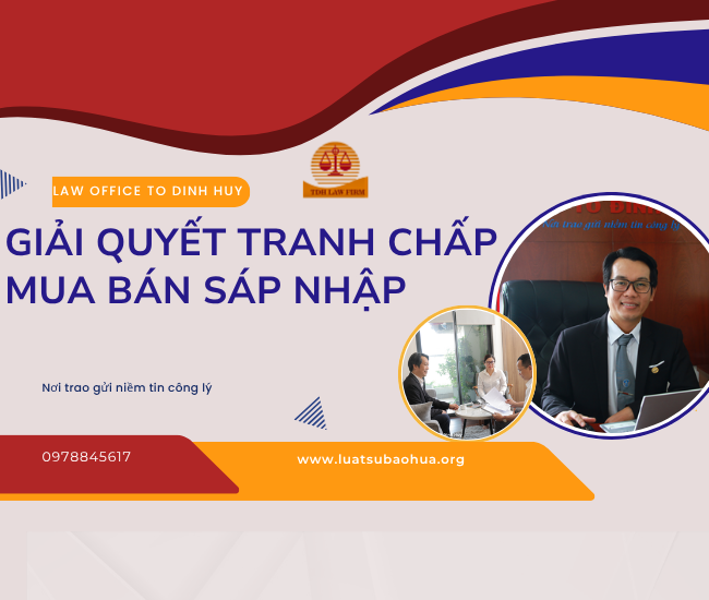 Tư vấn giải quyết tranh chấp mua bán sáp nhập