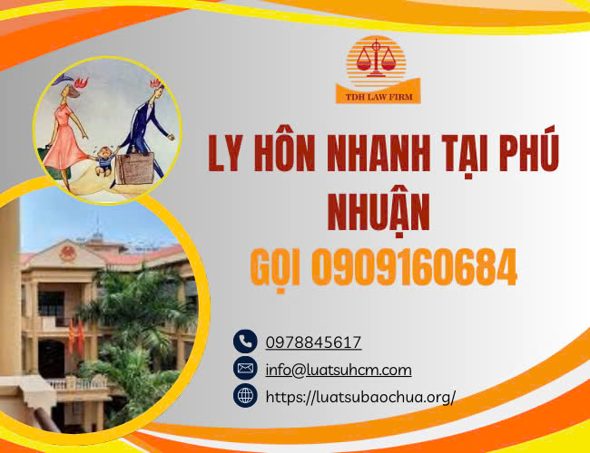Ly hôn nhanh tại quận Phú Nhuận gọi 0909160684