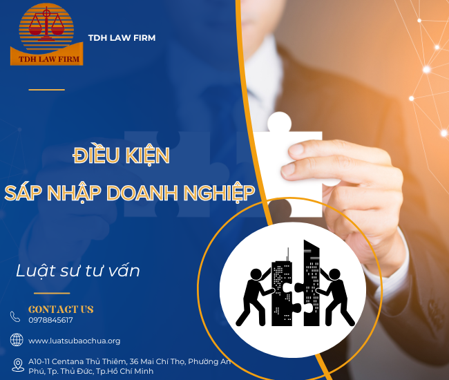   Dịch vụ tư vấn điều kiện sáp nhập doanh nghiệp